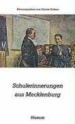 Schulerinnerungen aus Mecklenburg