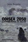 Odisea 2050 : la economía mundial del siglo XXI