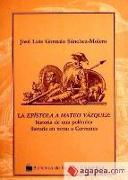 La epístola a Máteo Vázquez : historia de una polémica literaria en torno a Cervantes