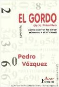 El Gordo de la Primitiva : cómo acertar los cinco número + el nº clave