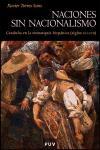 Naciones sin nacionalismo : Cataluña en la monarquía hispánica (siglos XVI-XVII)