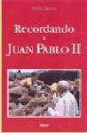 Recordando a Juan Pablo II