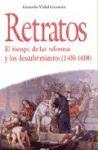 Retratos : el tiempo de las reformas y los descubrimientos (1400-1600)