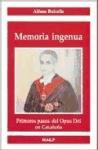 Memoria ingenua : primeros pasos del Opus Dei en Cataluña
