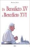 De Benedicto XV a Benedicto XVI