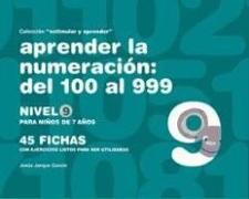 Aprender la numeración, del 100 al 999, nivel 9, 7 años