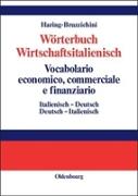 Wörterbuch Wirtschaftsitalienisch Vocabulario economico, commerciale e finanziario