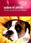 100 IDEAS FALSAS SOBRE EL PERRO