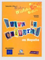 ¡Viva la cultura! en España. Nivel Intermedio (B1/B2). +CD.