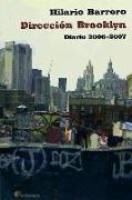 Dirección Brooklyn : diario 2006-2007