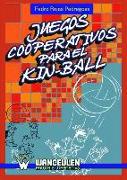 JUEGOS COOPERATIVOS PARA EL KIN-BALL