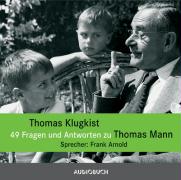 49 Fragen und Antworten zu Thomas Mann