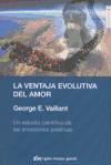 La ventaja evolutiva del amor : un estudio científico de las emociones positivas