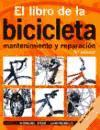 El libro de la bicicleta : mantenimiento y reparación