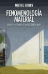 Fenomenología material : ensayo preliminar de Miguel García Baró
