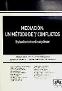 Mediación : un método de ? conflictos : estudio interdisciplinar