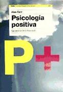 Psicología positiva : la ciencia de la felicidad