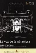 La voz de la Alhambra : guía para escuchar los poemas alhambreños