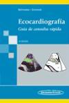 Ecocardiografía : guía de consulta rápida