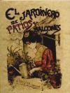 El jardinero de patios y balcones