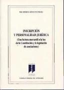 Inscripción y personalidad jurídica : (una lectura mercantil a la luz de la Constitución y la legislación de asociaciones)