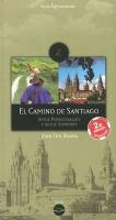 El Camino de Santiago: Desde Roncesvalles Y Desde Somport