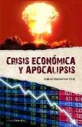 Crisis económica y apocalípsis