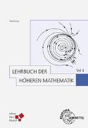 Lehrbuch der höheren Mathematik Teil II