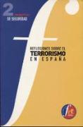 Reflexiones sobre terrorismo en España