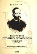 Historia de la otorrinolaringología española (1875-1936)