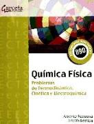 Química física : problemas de termodinámica, cinética y electroquímica