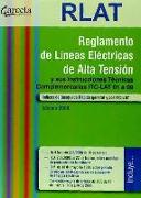 Reglamento de líneas eléctricas de alta tensión y sus instrucciones técnicas complementarias, ITC-LAT 01 a 09