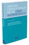 Aspectos civiles y penales de las crisis matrimoniales