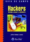 Guía de campo de hackers : aprende a atacar y defenderte