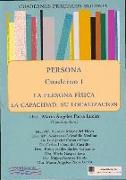 Persona, cuaderno 1 : la persona física : la capacidad : su localización