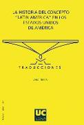 La historia del concepto "Latin America" en los Estados Unidos de América