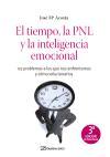 El tiempo, la PNL y la inteligencia emocional : 122 problemas a los que no enfrentamos y cómo solucionarlos