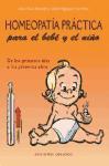 Homeopatía práctica para el bebé y el niño : de los primeros días a los primeros años