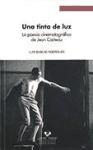 Una tinta de luz : la poesía cinematográfica de Jean Cocteau