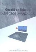 OpenGL en fichas : aspectos avanzados