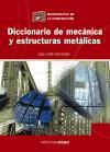 Diccionario de mecánica y estructuras metálicas