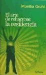 El arte de rehacerse : la resiliencia