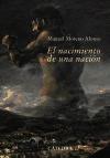 El nacimiento de una nación : Sevilla, 1808-1810 : la capital de una nación en guerra