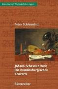 Johann Sebastian Bach, Die Brandenburgischen Konzerte