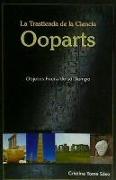 La trastienda de la ciencia : ooparts