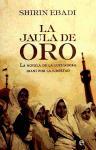 La jaula de oro : tres hermanos en la pesadilla de la revolución iraní