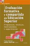 Evaluación formativa y compartida en educación superior : propuestas, técnicas, instrumentos y experiencias