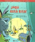 ¡Aquí está la Rita! : aventuras i desventuras de Rita Piñón