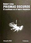 Prismas oscuros : el ocultismo en el teatro hispánico