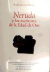 Neruda y los escritores de la edad de oro